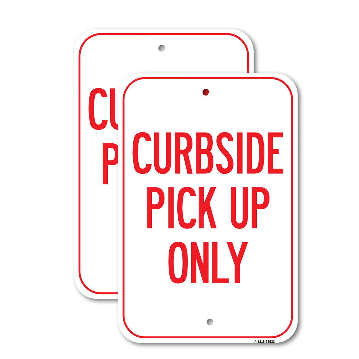 Public Safety Sign - Curbside Pick Up Only