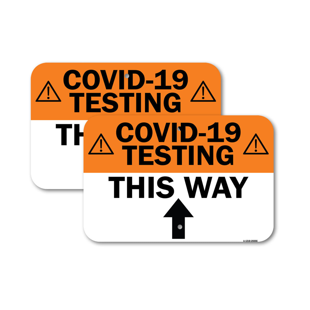 Public Safety Sign - COVID-19 Testing This Way Up Arrow
