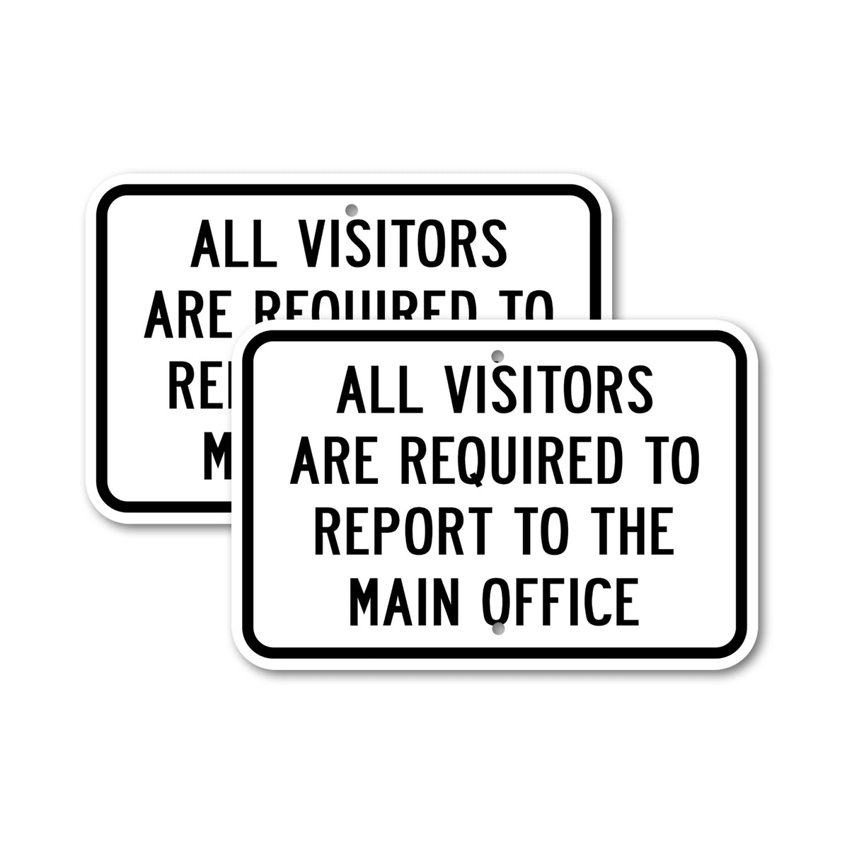 All Visitors Are Required To Report To The Main