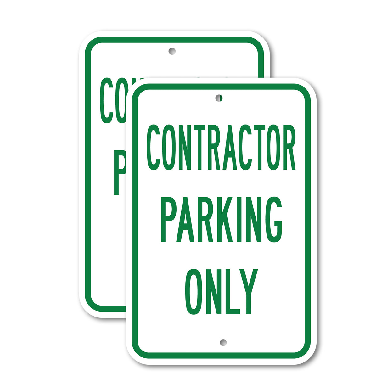 Contractor Parking Only Rust Proof