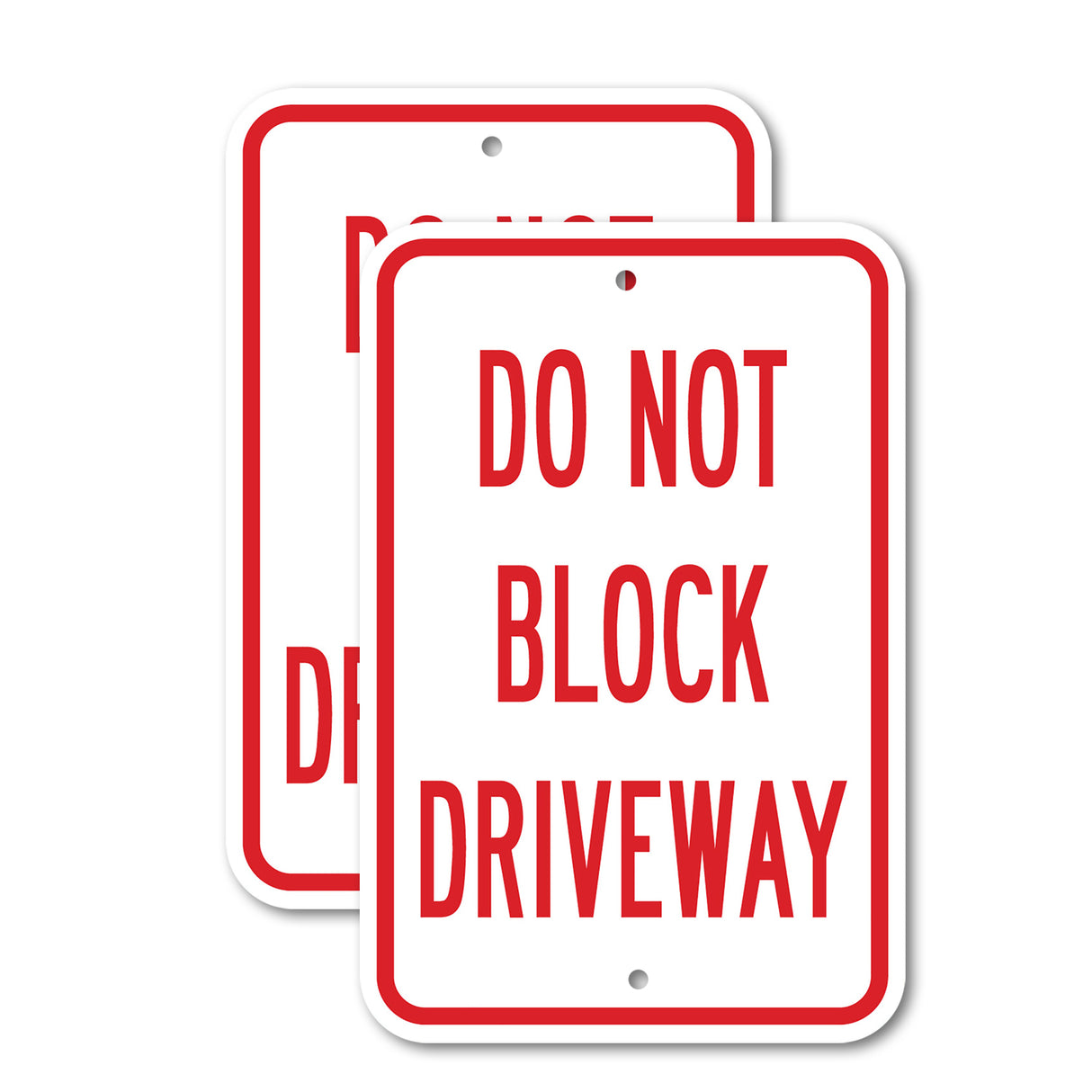 Do Not Block Driveway Rust Proof