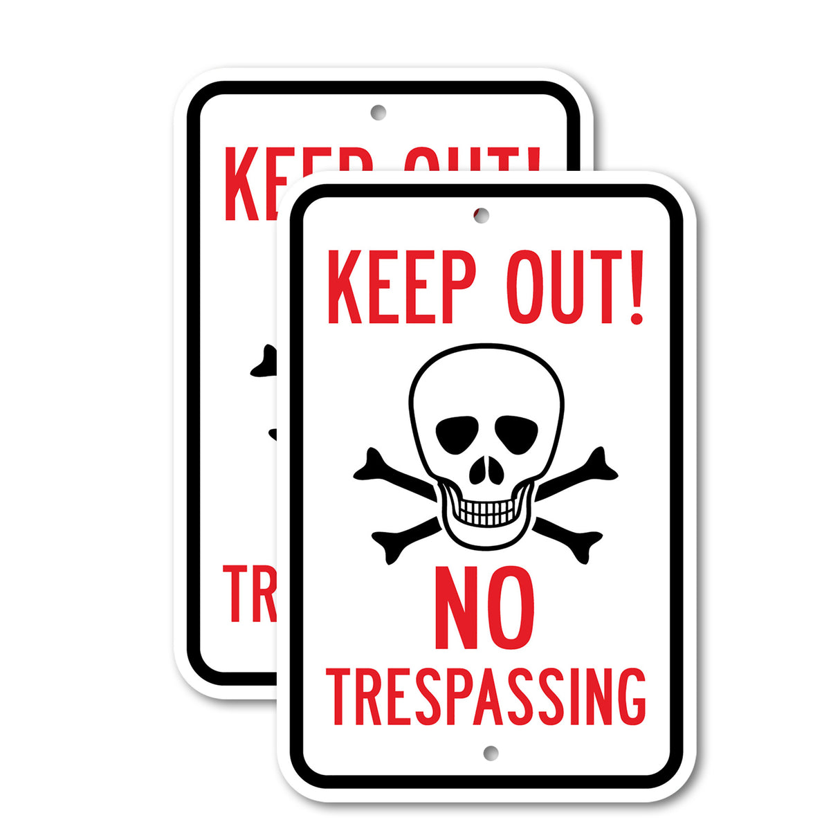 Keep Out No Trespassing Rust Proof