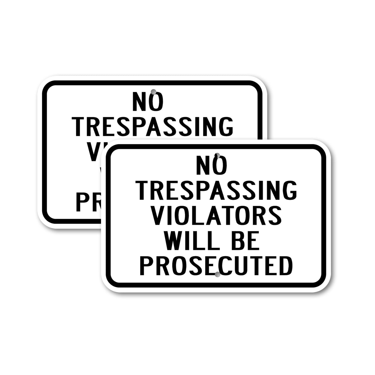 No Trespassing Violators Will Be Prosecuted 1