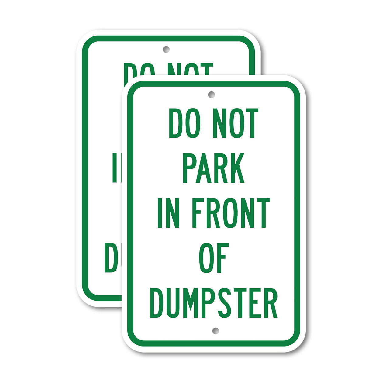 Do Not Park In Front Of Dumpster