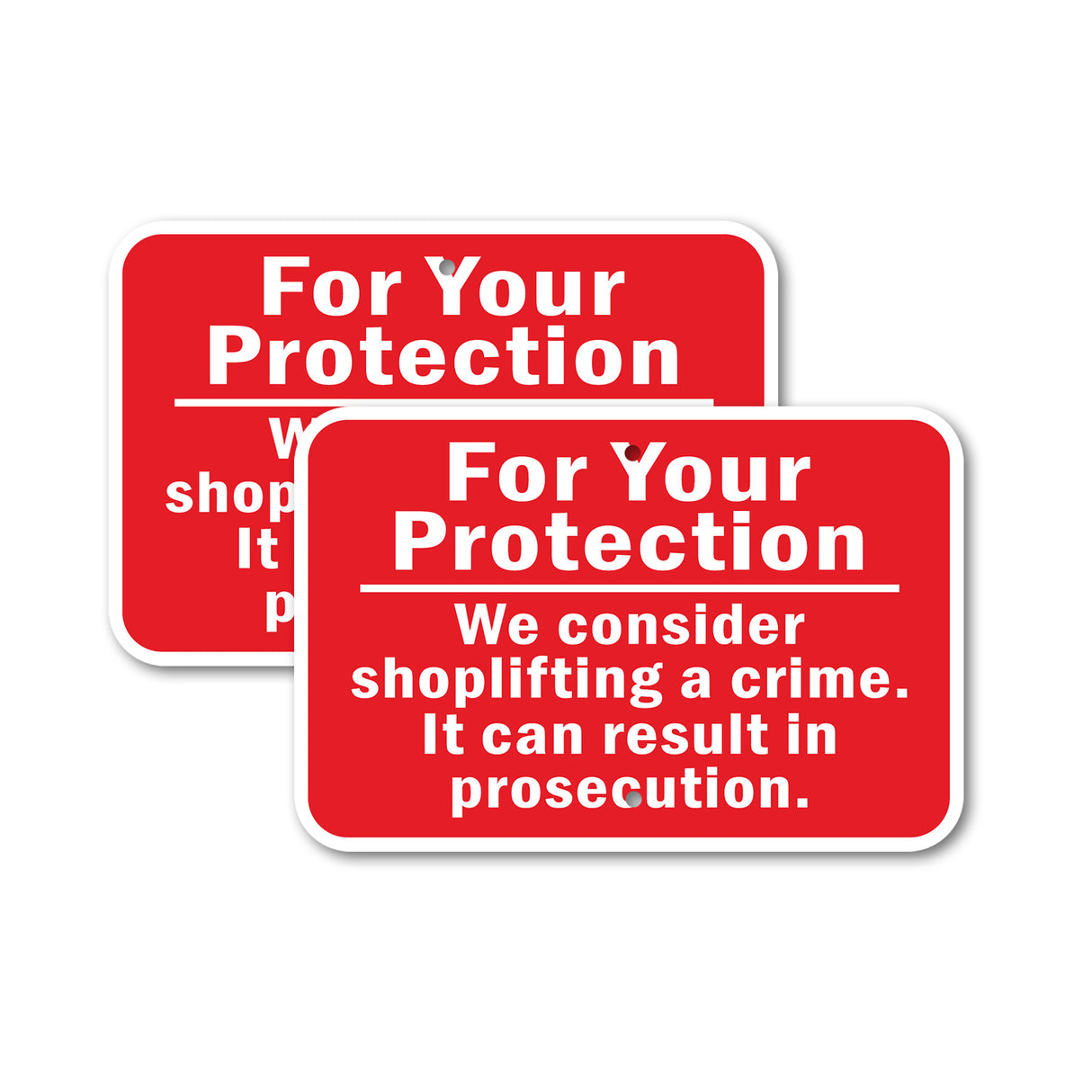 For Your Protection - We consider shoplifting a