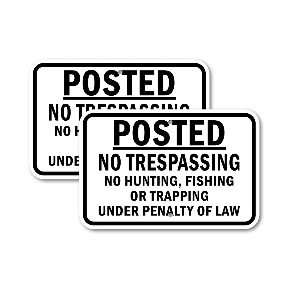 Posted Private Property No Trespassing No Hunti