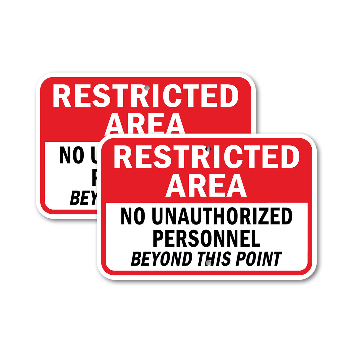 Restricted Area No Unauthorized Personnel Beyon