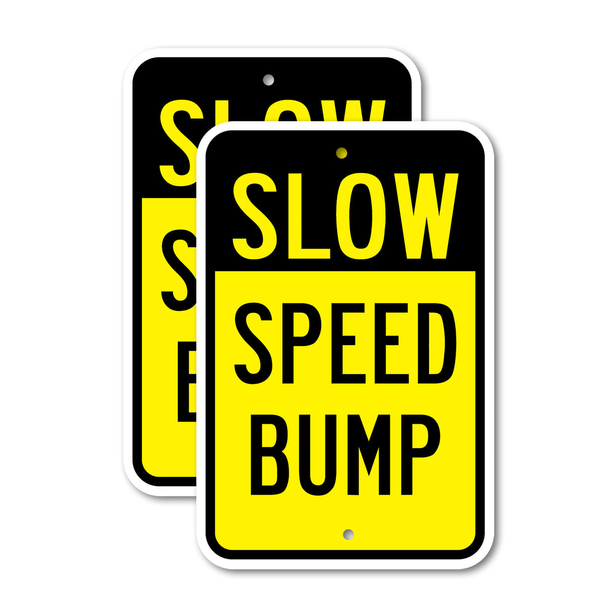 Slow Speed Bump Rust Proof