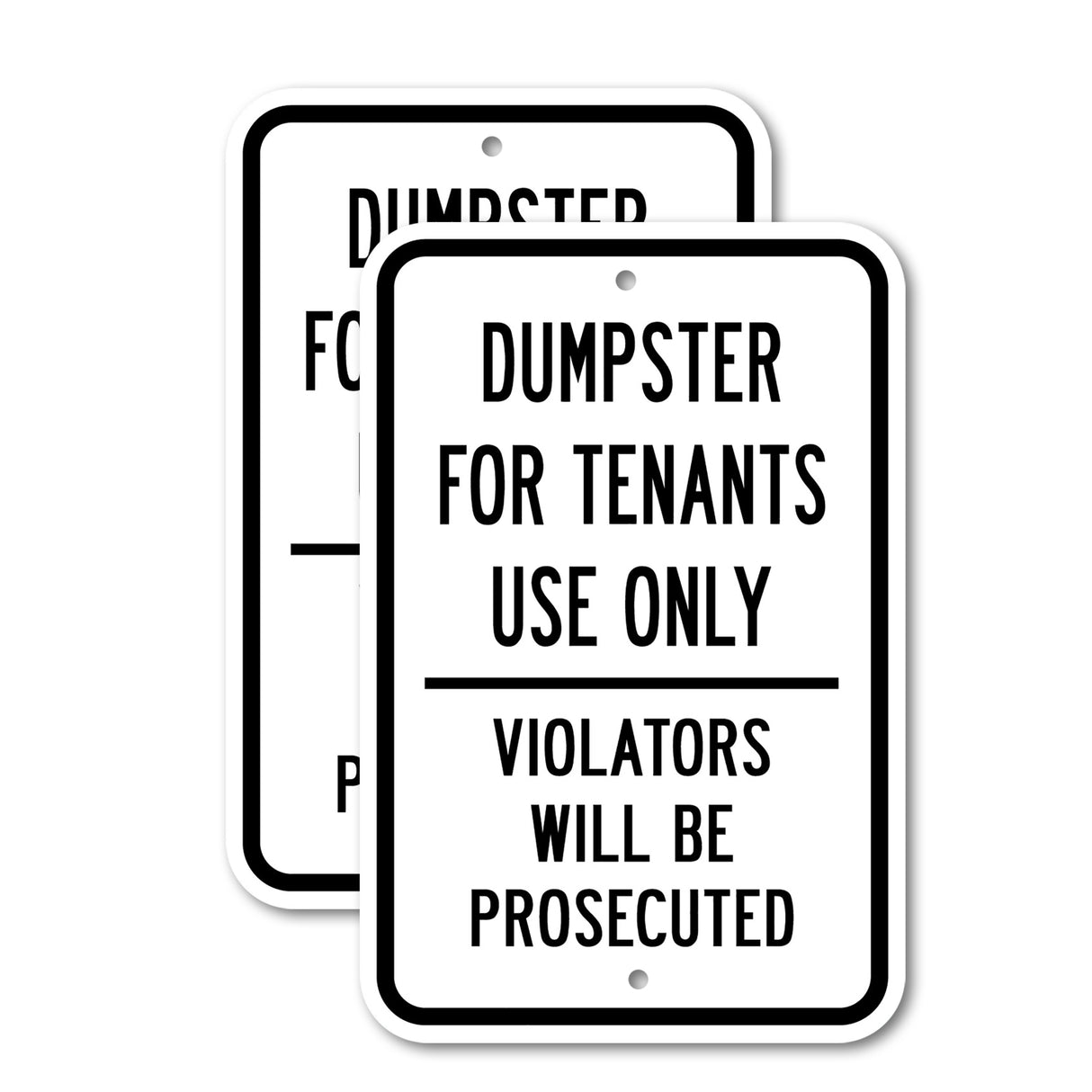 Dumpster For Tenants Use Only Violators Will Be