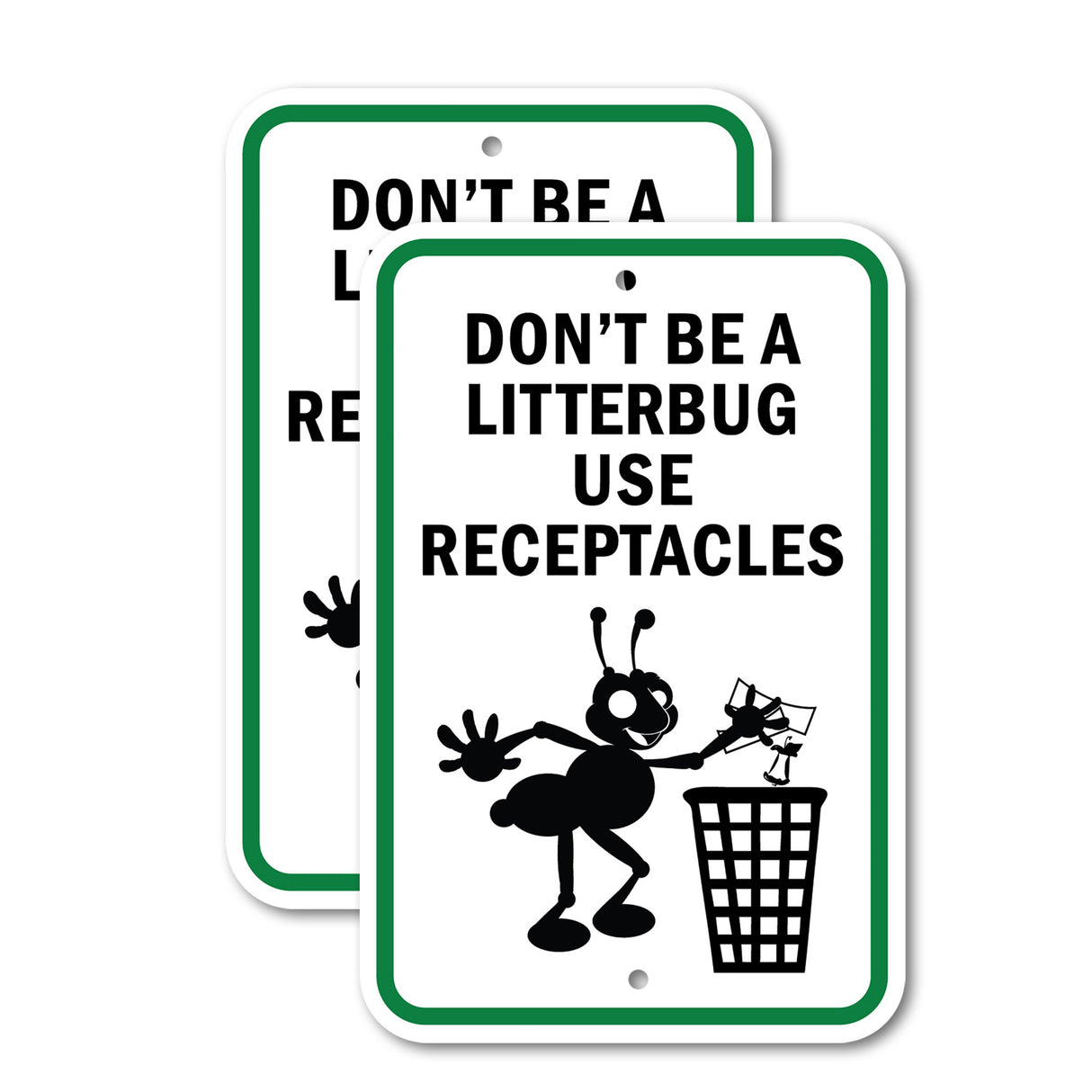 Don't Be A Litterbug Use Receptacles