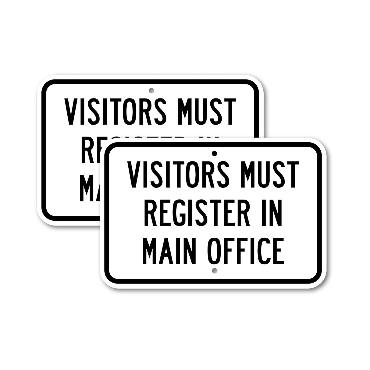 Visitors Must Register In Main Office