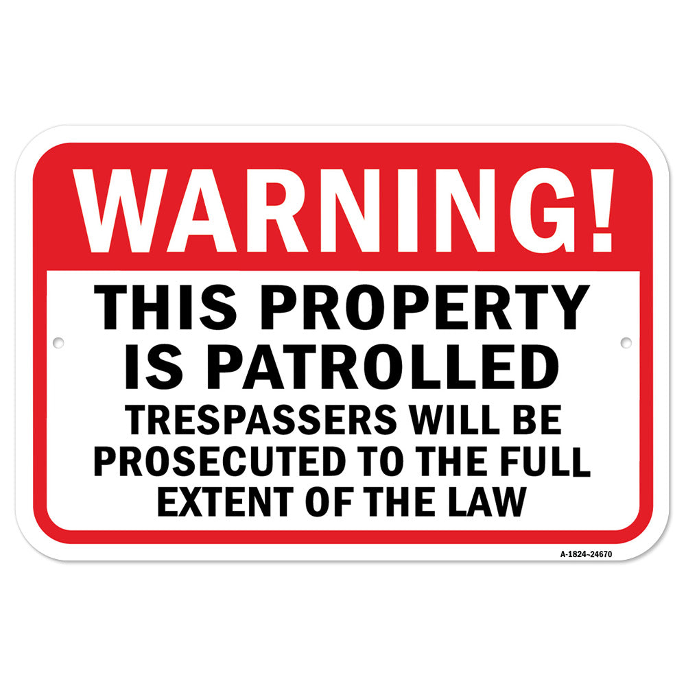 Warning Property Is Patrolled Trespassers Prosecut