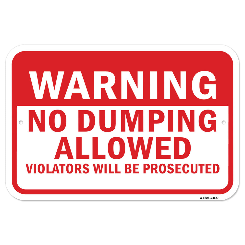 Warning No Dumping Allowed Violators Will Be Prose
