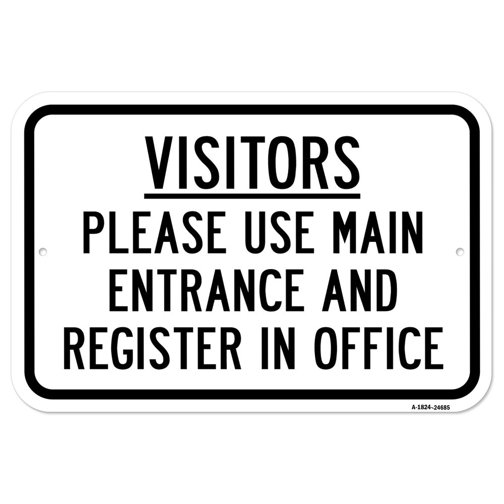 Visitors Please Use Main Entrance & Register In Of
