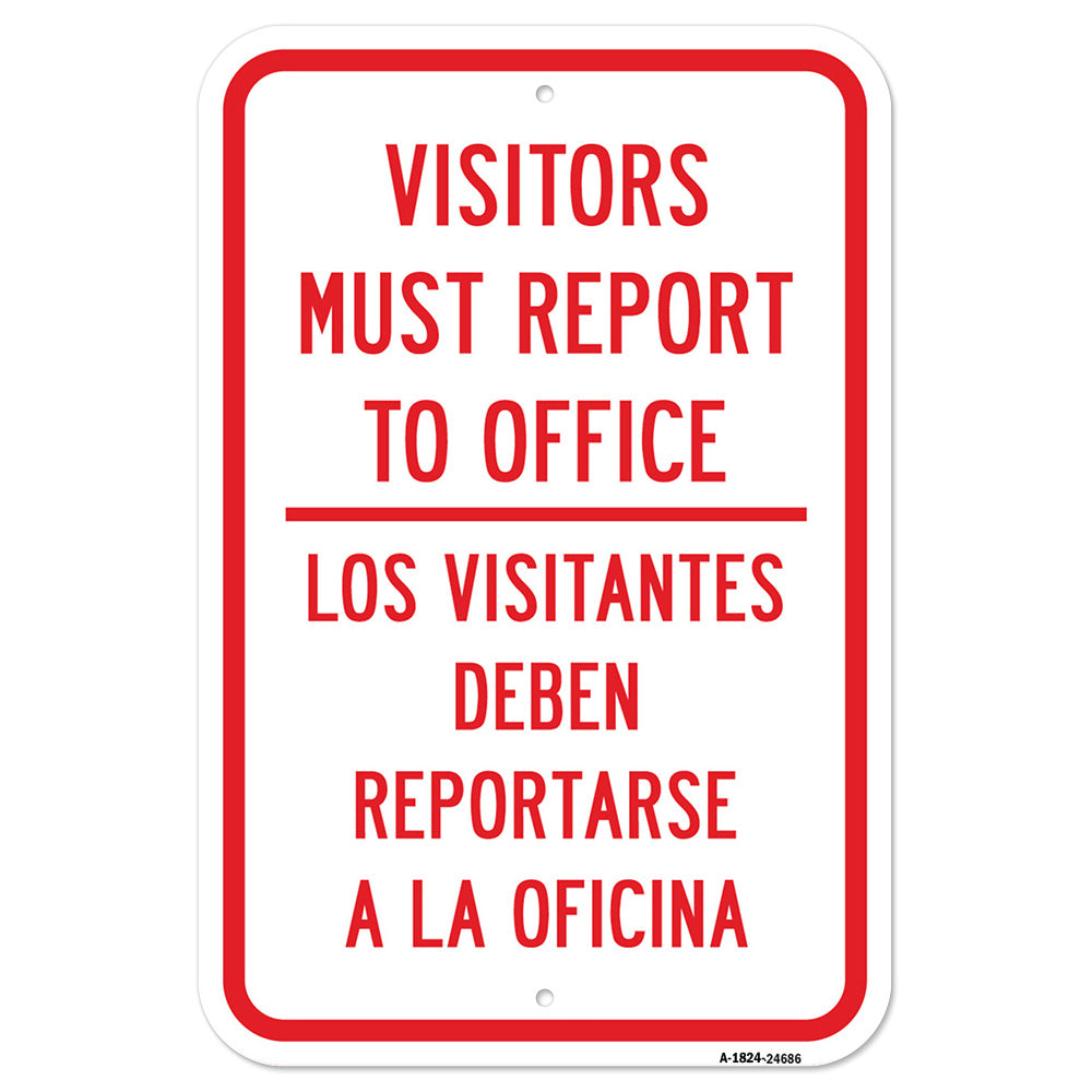 Visitors Must Report To Office - Bilingual