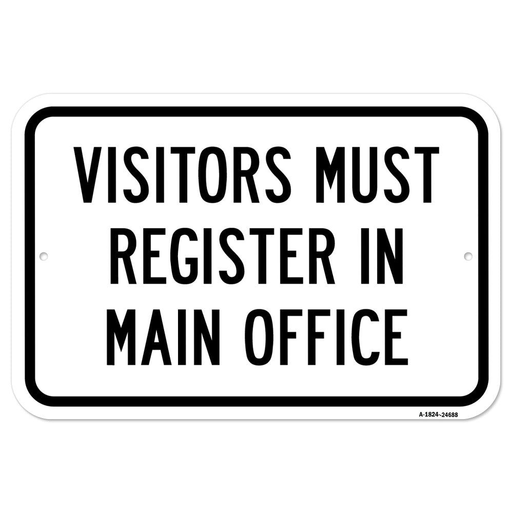 Visitors Must Register In Main Office