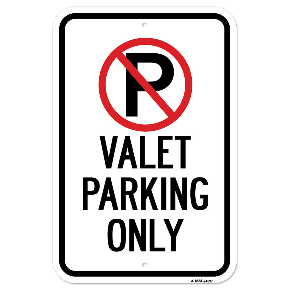 Valet Parking Only With '"P" No Parking Symbol