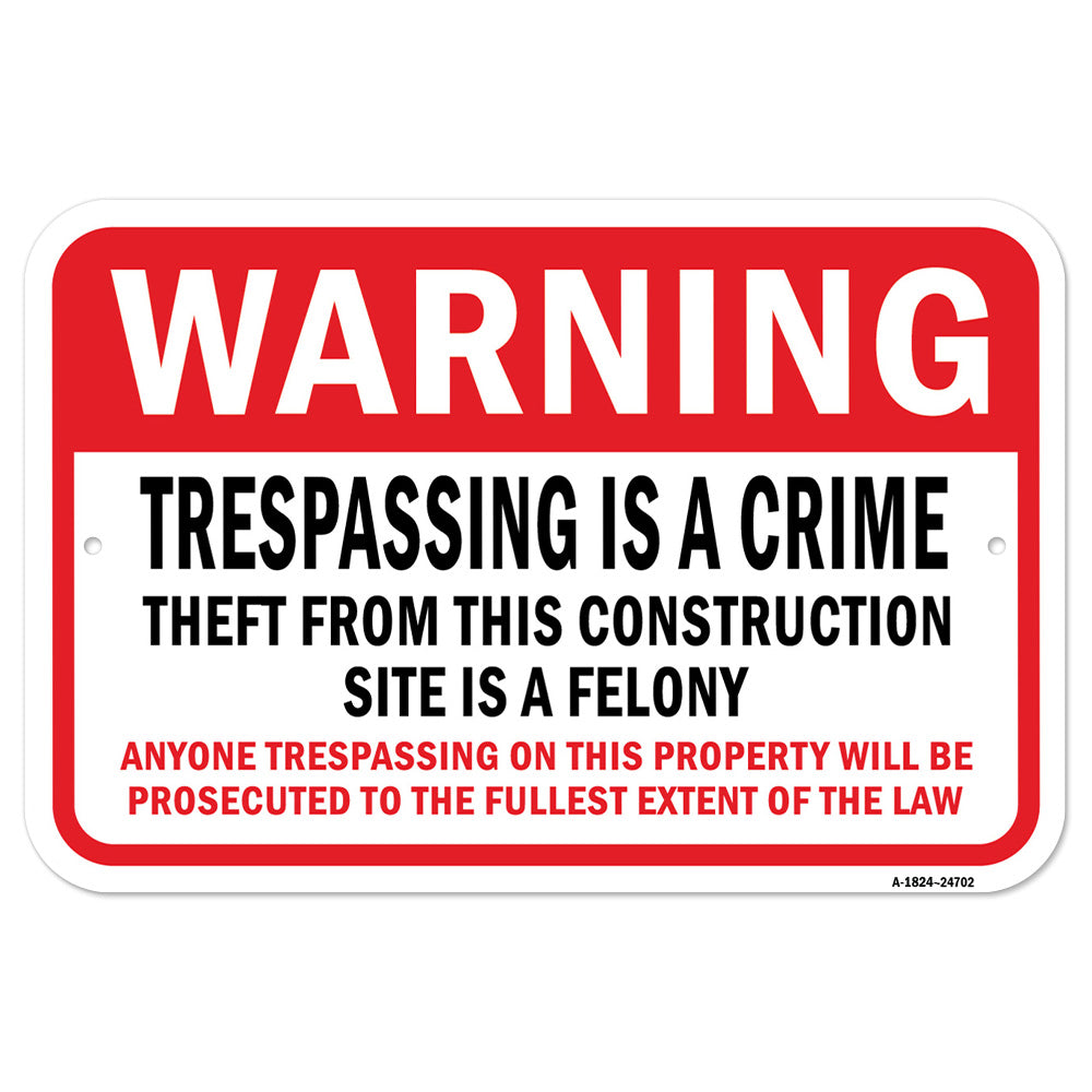 Trespassing Theft From Construction Site Is Felony