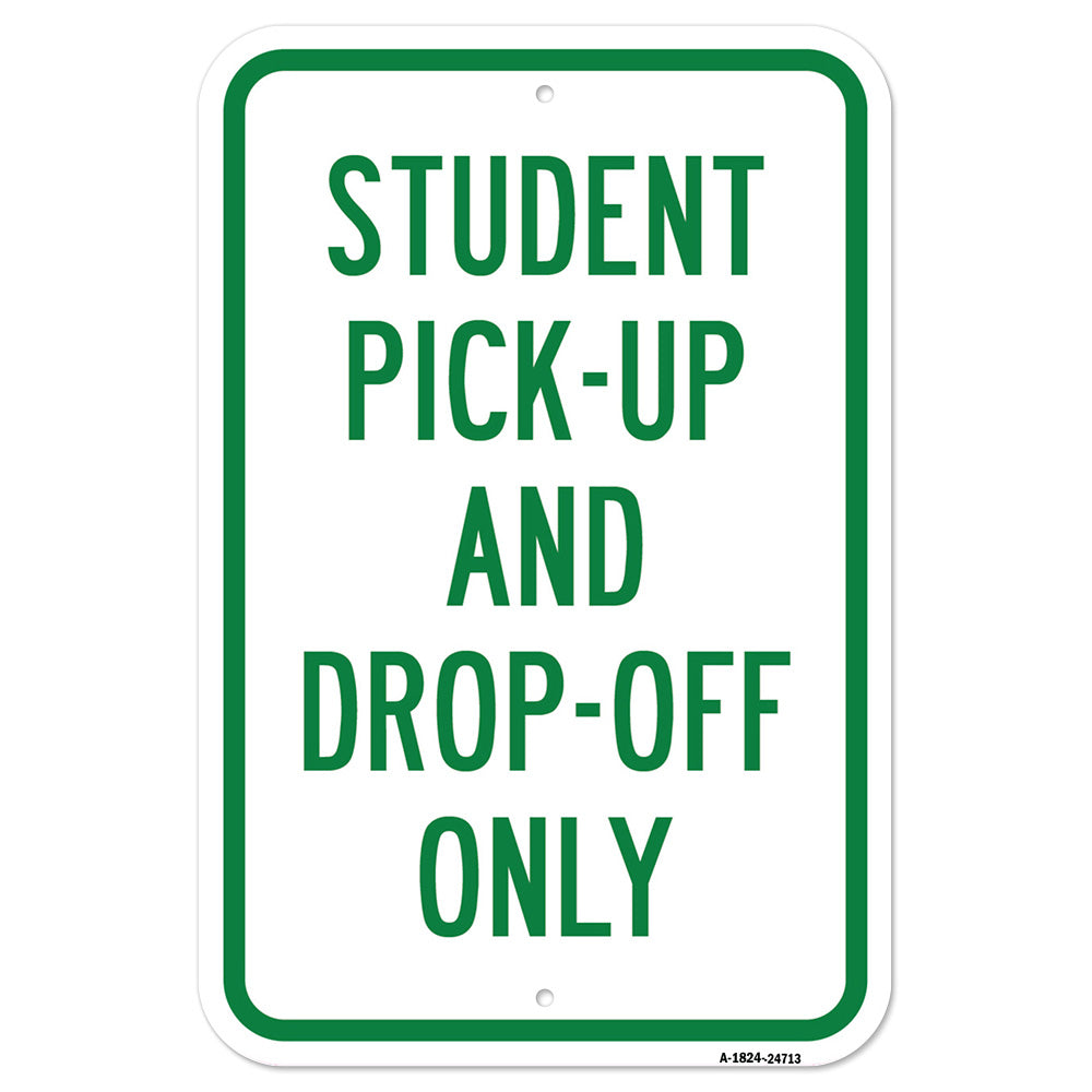 Student Pick-Up And Drop-Off Only