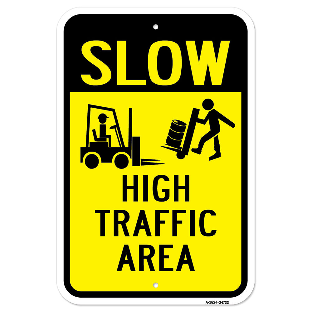 Slow High Traffic Area