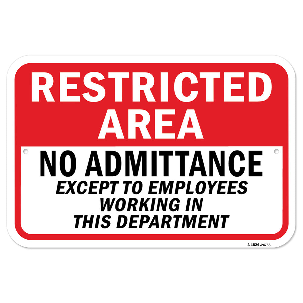 Restricted Area No Admittance Except Employees In
