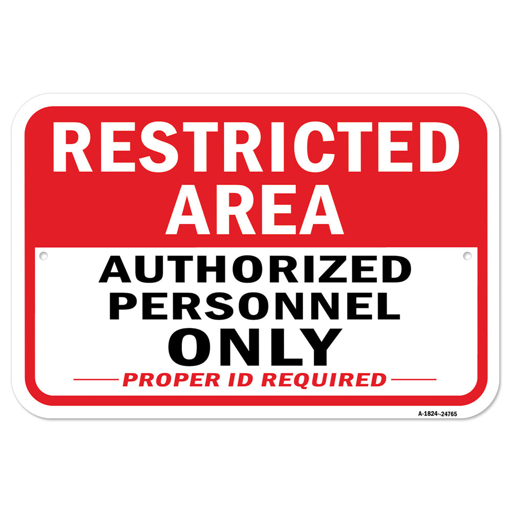 Restricted Area Authorized Personnel Only Proper I