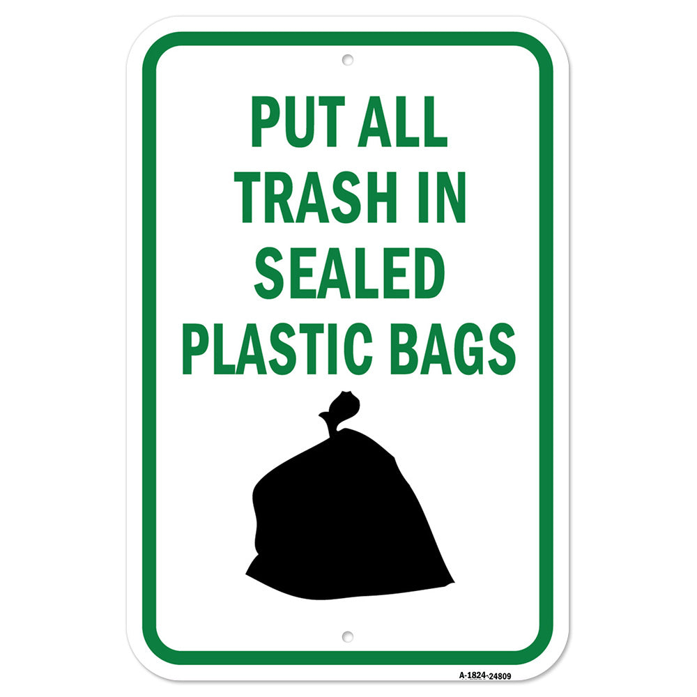 Put All Trash In Sealed Plastic Bags