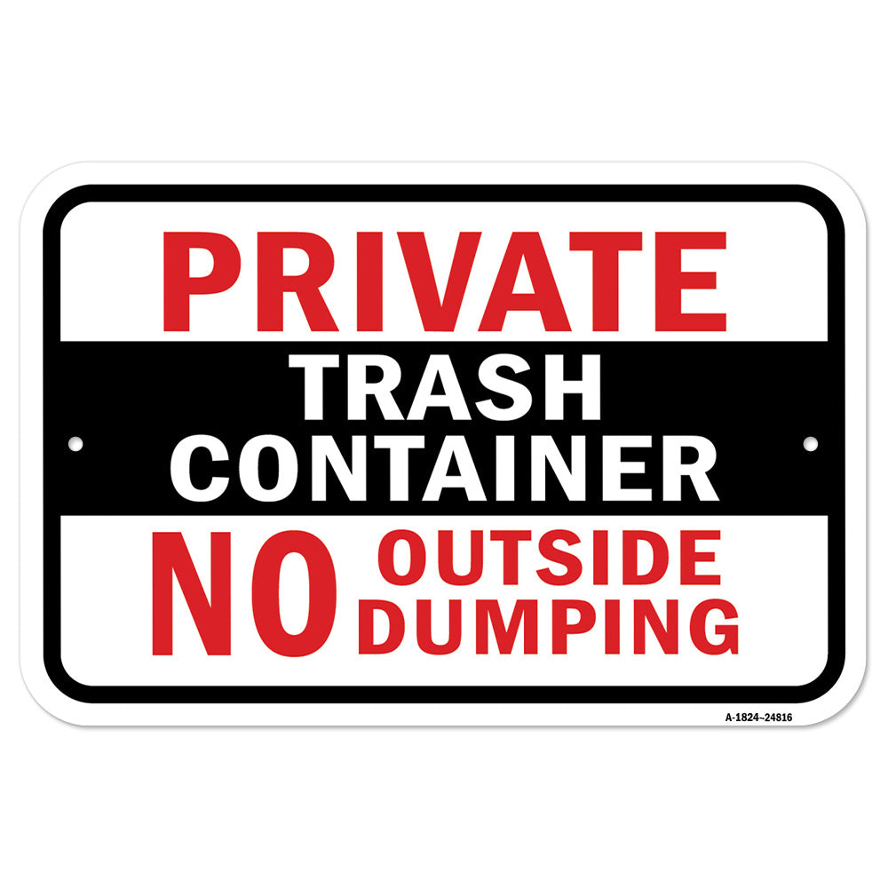 Private Trash Container No Outside Dumping