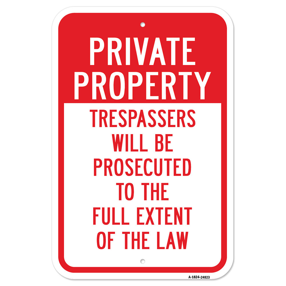 Private Property Trespassers Prosecuted To Full Ex