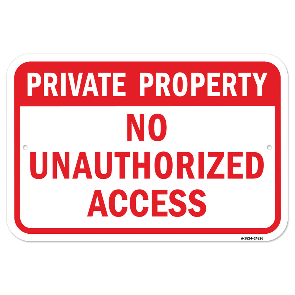 Private Property No Unauthorized Access