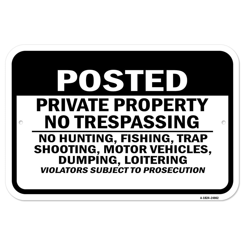 Posted Private Property No Trespassing No Hunting