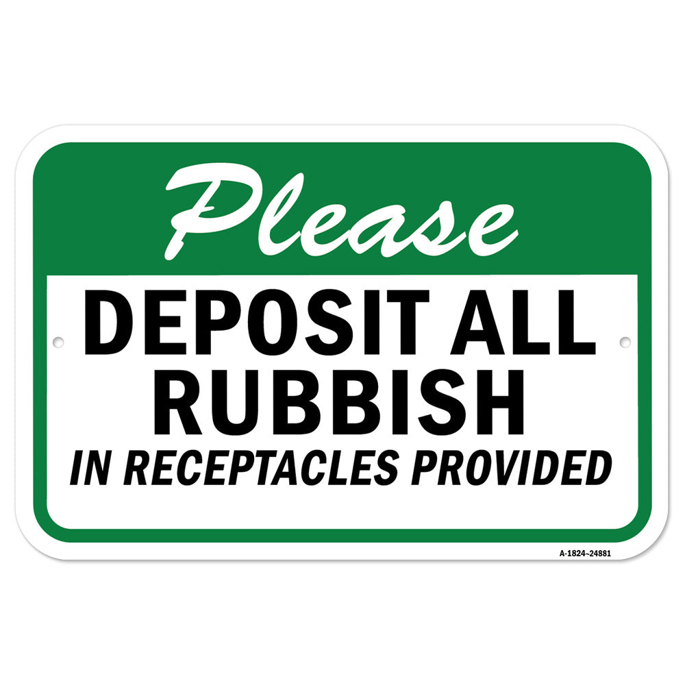 Please Deposit All Rubbish In Receptacles Provided