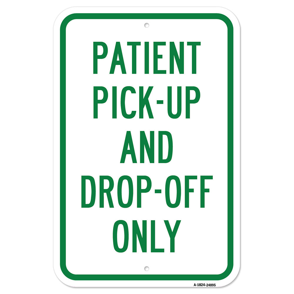 Patient Pick-Up And Drop-Off Only