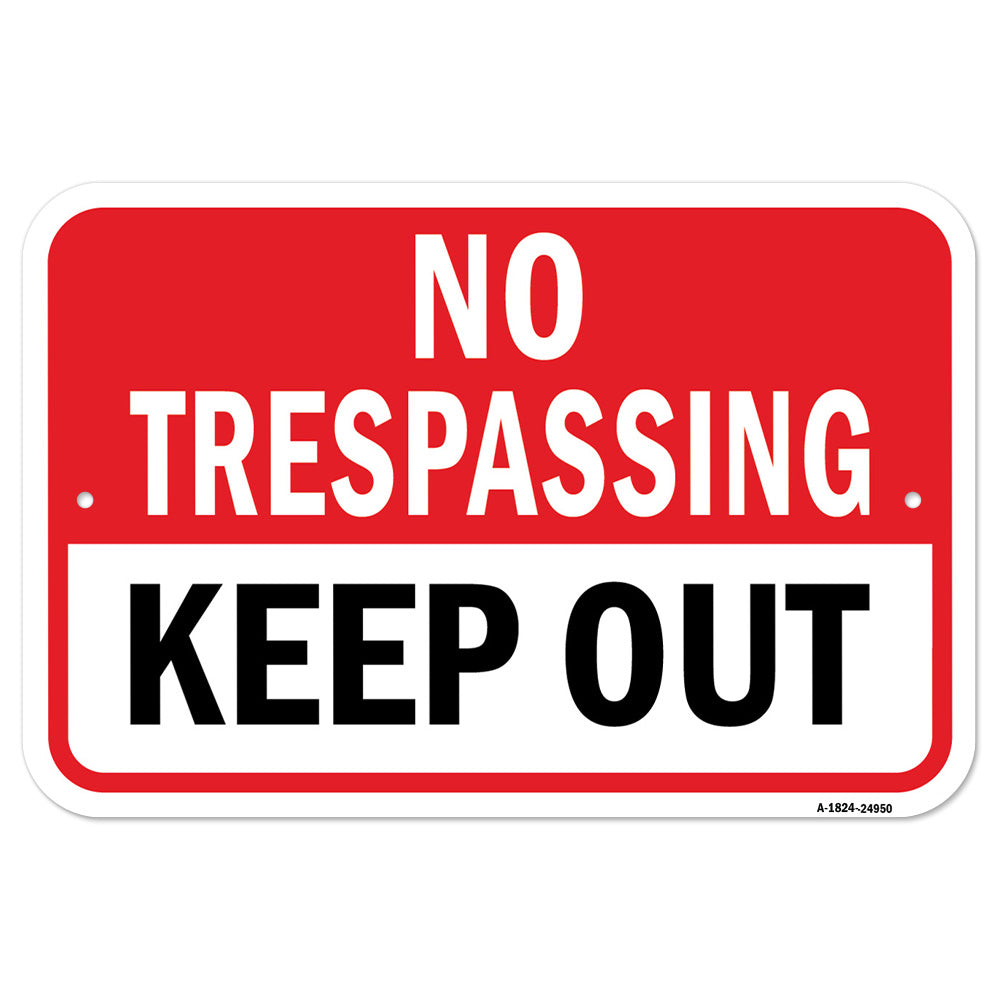 No Trespassing Keep Out