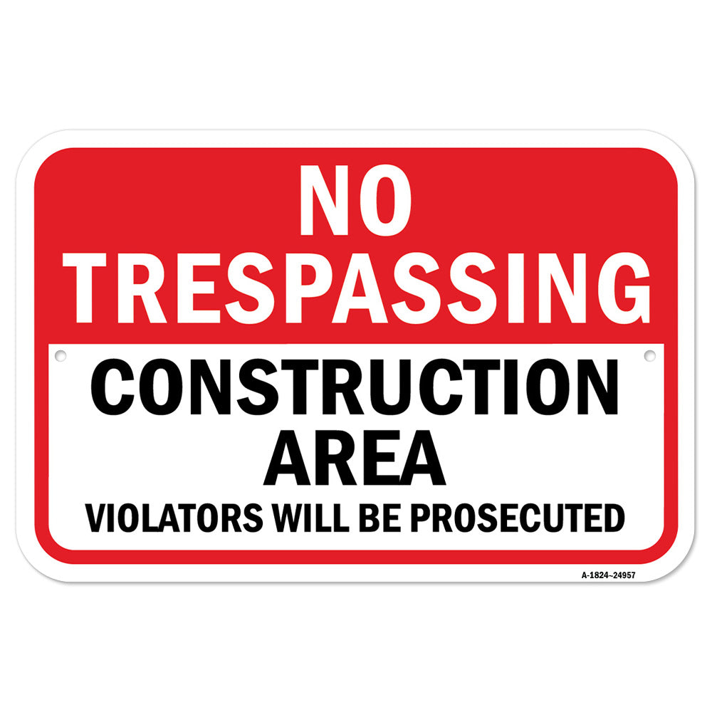 No Trespassing Construction Area Violators Prosecu