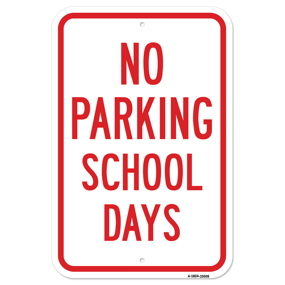 No Parking School Days