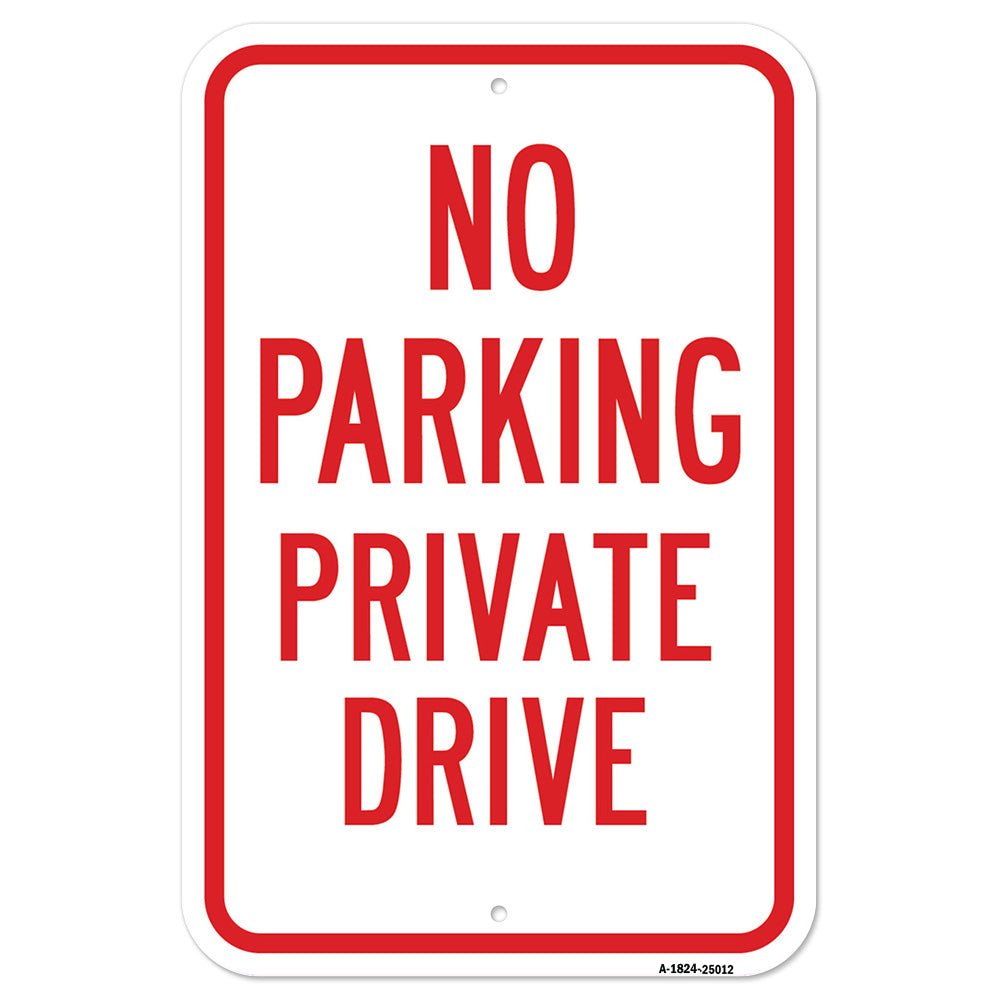 No Parking Private Drive