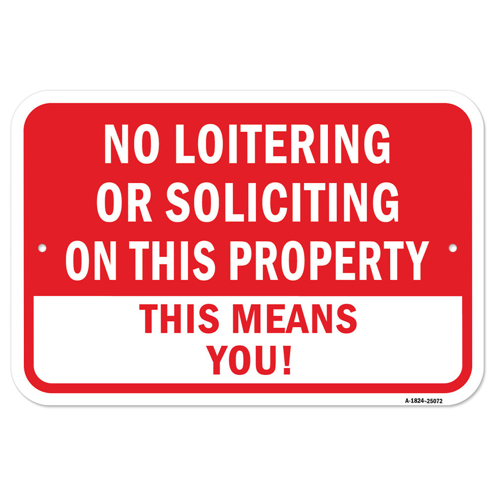 No Loitering Or Soliciting On This Property This M