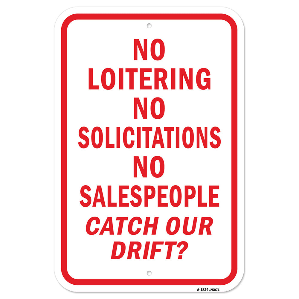 No Loitering No Solicitations No Salespeople Catch