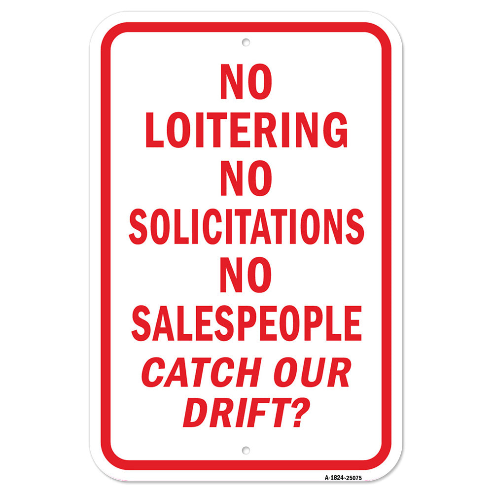 No Loitering No Solicitations No Salespeople Catch