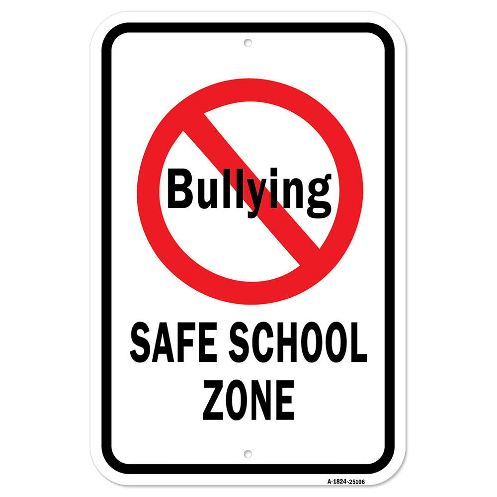 No Bullying Safe School Zone