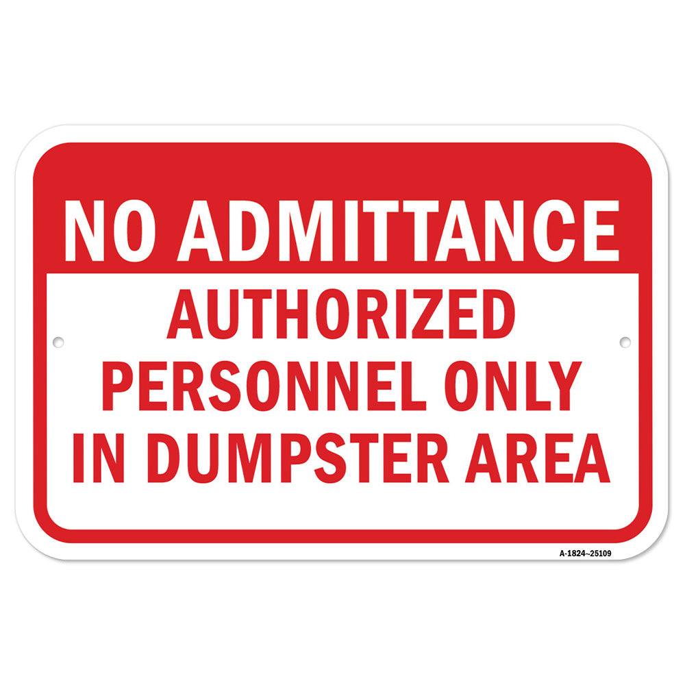 No Admittance Authorized Personnel Only In Dumpste
