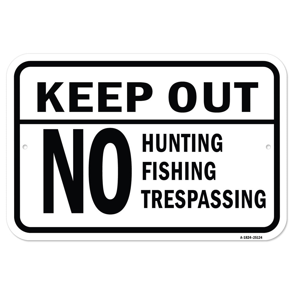 Keep Out No Hunting Fishing Trespassing