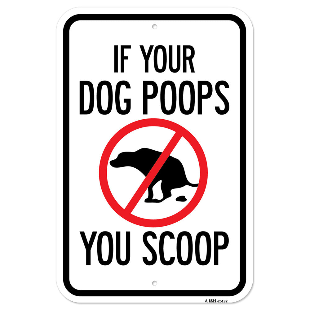If Your Dog Poops You Scoop