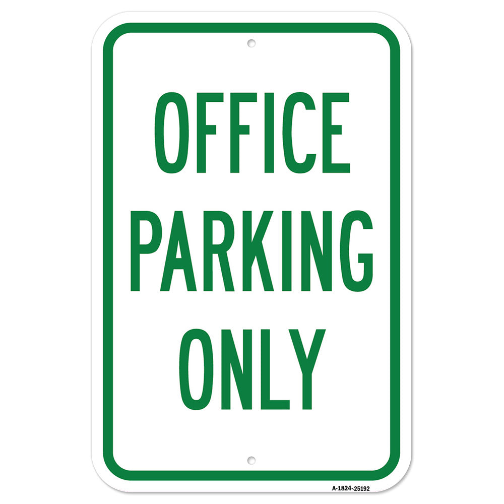 Office Parking Only Sign