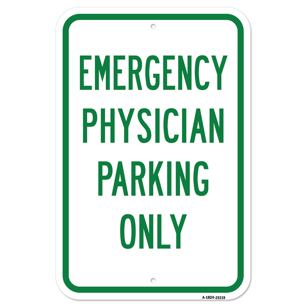 Emergency Physician Parking Only