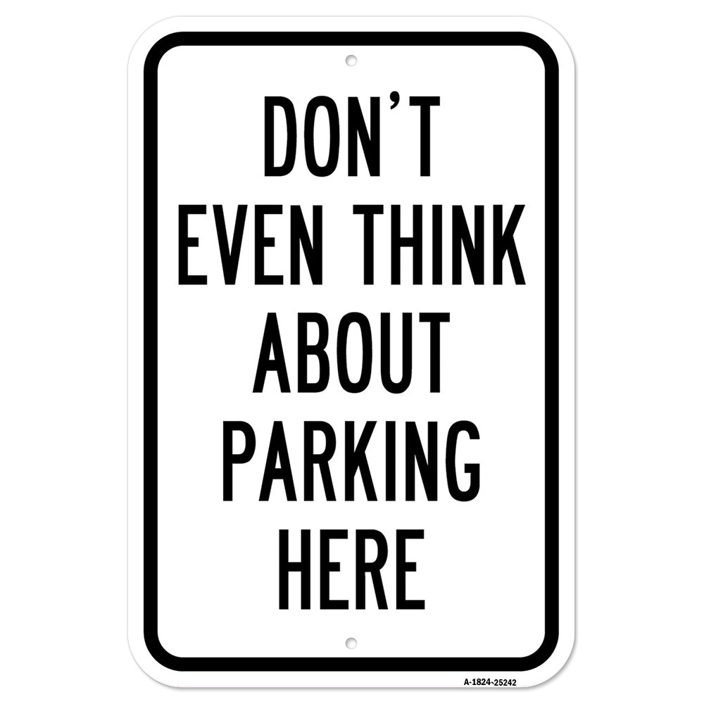 Don't Even Think About Parking Here