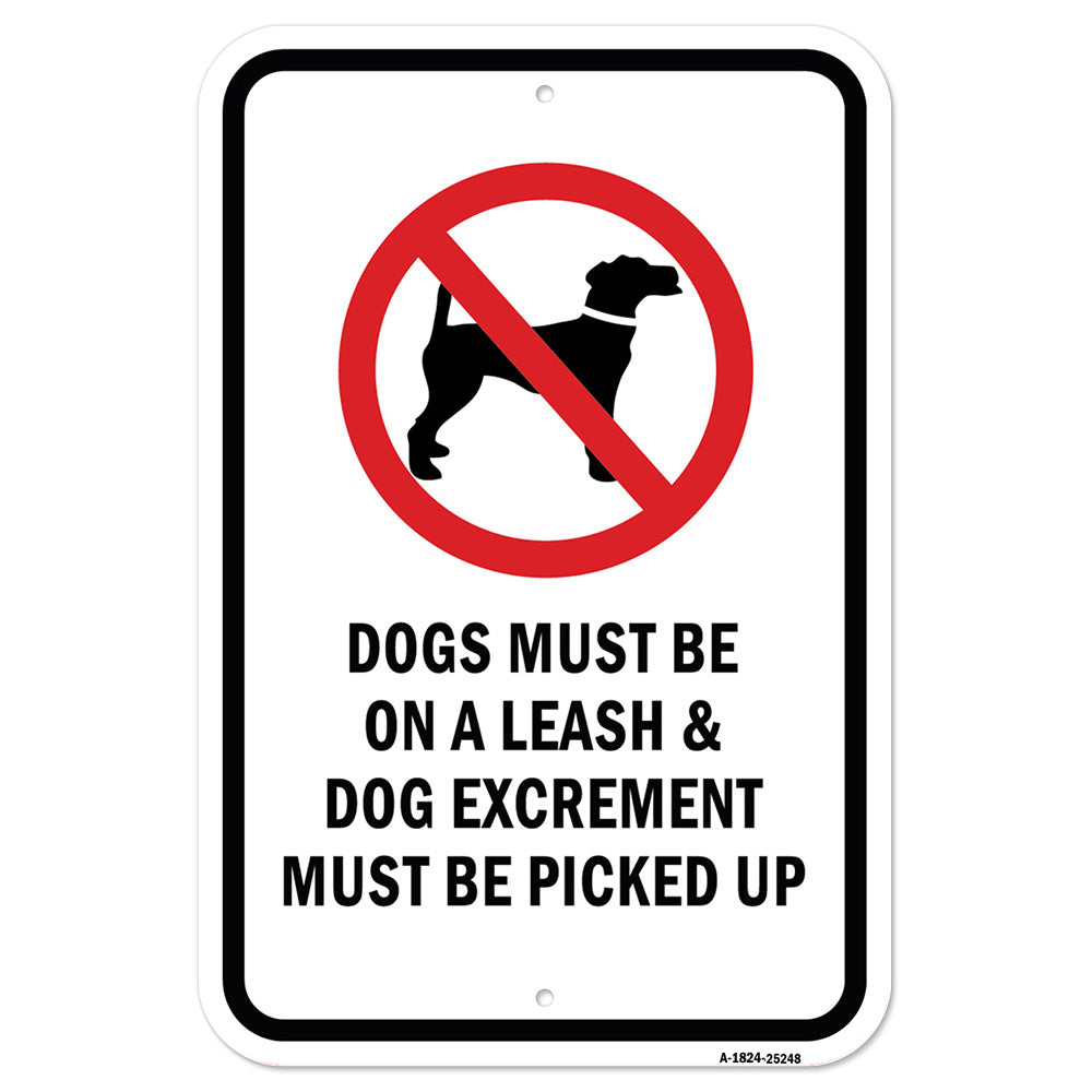 Dogs Must Be On A Leash & Dog Excrement Must Be Pi