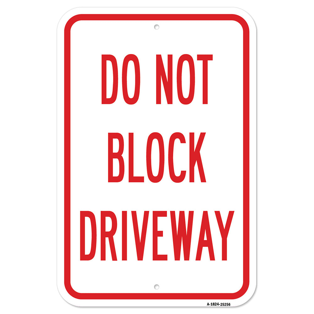 Do Not Block Driveway