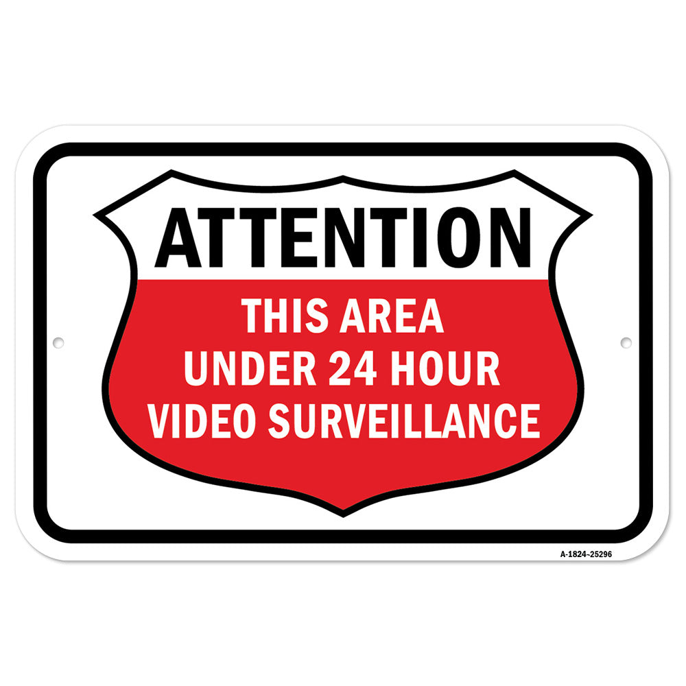 Attention This Area Under 24 Hr Video Surveillance